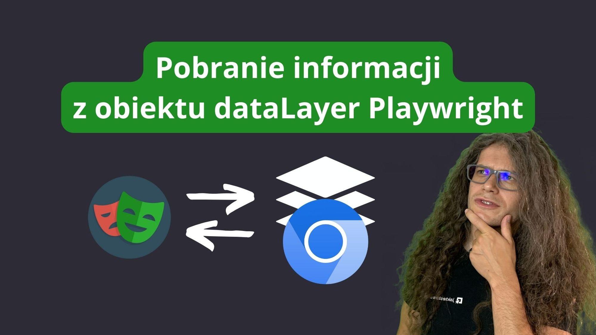 Pobranie informacji z obiektu strony dataLayer w Playwright